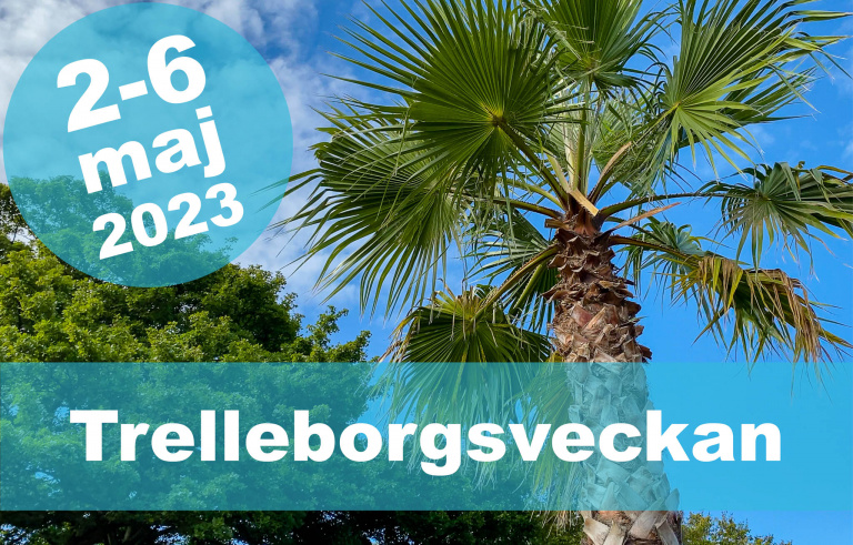 Palmkrona, himmel, textfält med Trelleborgsveckan 2-6 maj 2023